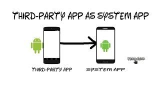 HOW TO INSTALL THIRD-PARTY APP AS SYSTEM APP ON ANDROID