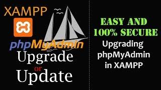 EASY UPDATE PHPMYADMIN IN XAMPP | WINDOWS 7, 8,10
