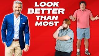 How To Look Better Than Most Other Guys | *Hard Truth*
