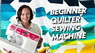 Best Beginner Quilter Sewing Machine