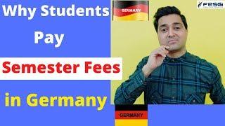 Why to Pay Semester Fees after Every 6 Months in Germany ! Fesgi Consultants de