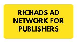 Richads Ad Network for Publishers