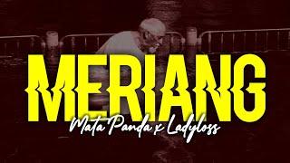 Mata Panda - Meriang Ft. Ladyloss (Lyrics Video)