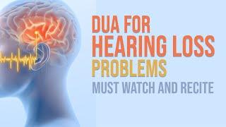 Best Dua for Hearing Loss, Dua for Ear Pain, Islamic cure for deafness