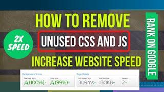 How to Remove Unused CSS and JS in WordPress | Increase Website Speed 3x 