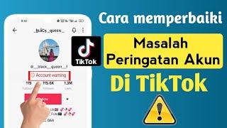 Cara Memperbaiki Masalah Peringatan Akun TikTok ||  Cara Menghapus Peringatan TikTok (2022)