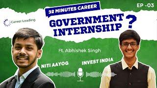 Internship at Niti Aayog? | 32 Minute Career | 50 mins including everything