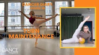 Dancer Diary Episode 28—Top Turning Tips