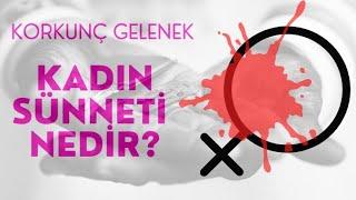 KORKUNÇ GELENEK!  KADIN SÜNNETİ NEDİR?