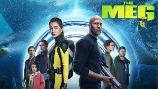 The Meg 2018 Movie | Jason Statham, Li Bingbing, Rainn Wilson, Ruby Rose | The Meg Movie Full Review