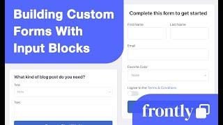 Frontly - Building Custom Forms with Standalone Form Input Blocks