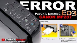 Printer Canon MP287 Error E03, cara memperbaiki printer canon mp287 yang mengalami error e03