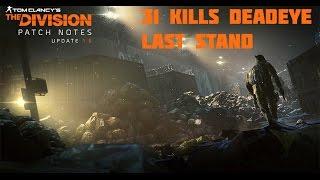 The Division - 31 Kills DeadEYE Last Stand gameplay