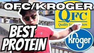 Top 5 Best Proteins at QFC/Kroger