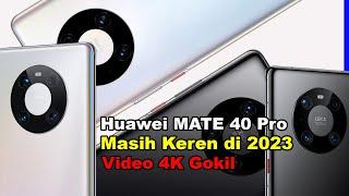 4K Video Huawei Mate 40 Pro