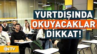 Yurtdışı Eğitiminde Denklik Zorlaştı! İşte Yeni Şartlar | NTV