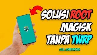 How to Root Magisk Version 23.0 Without TWRP Support All Android Phones