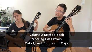 Volume 2 Method:  Morning Has Broken Chord and Melody