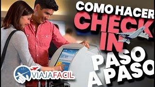 Como hacer CHECK IN en las máquinas…. Paso a Paso