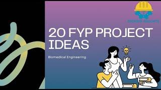 20 Best Final Year Project Ideas for Biomedical Engineering/ Bioengineering/ Biotechnology.