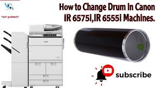 Advance Canon ir 6575 and ir 6555 Drum change