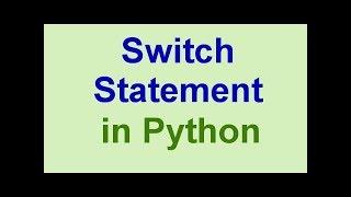 Python Programming For Beginners| Switch Case Statement in Python!