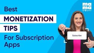 How To Monetize Your Subscription-Based App