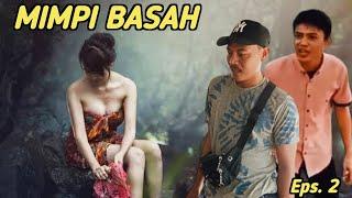 FILM TERBARU 2024 KHUSUS DEWASA MIMPI BASAH