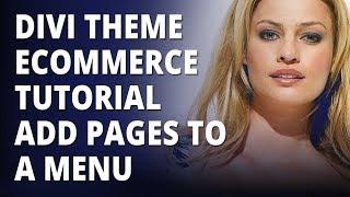 Divi theme eCommerce tutorial Add Pages To A Menu