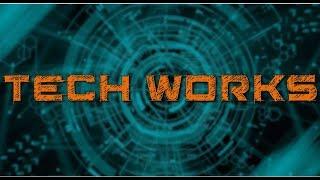 Introducing - Tech Works