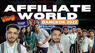 Affiliate World Bangkok (2022) VLOG  Affiliate World Conferences Bangkok (Thailand) ️