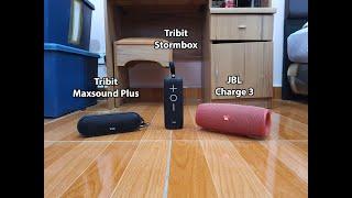 Tribit Maxsound Plus VS Tribit Stormbox VS JBL Charge 3