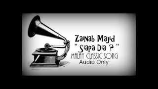 Siapa Dia by Zainab Majid 1960's Classic Song's (Lyrics In Description)