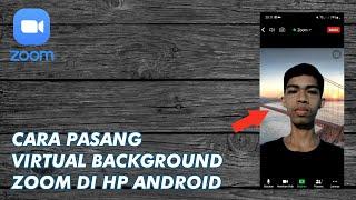 Cara Mengganti Virtual Background Zoom di Hp Android