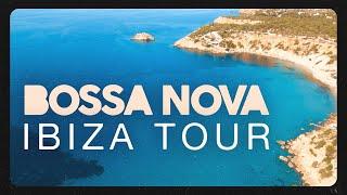 BOSSA NOVA BEACH - IBIZA TOUR ️ 
