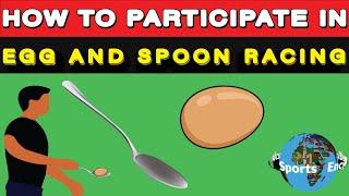 How to Play Egg and Spoon Racing? Egg and Spoon Race