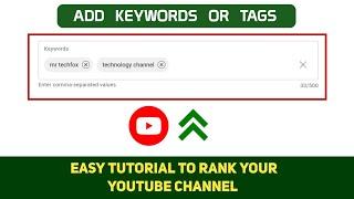 How to  add  keywords tags of a Youtube channel - SEO Tips - Full Tutorial