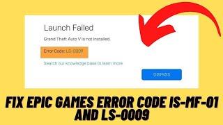 How to Fix Epic Games Error Code Is-Mf-01 and LS-0009 on Windows 11/10 [Tutorial]