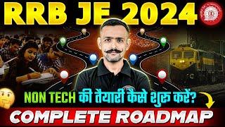 RRB JE 2024 Non-tech की तैयारी कैसे शुरू करें?| RRB JE 2024 Master Preparation Strategy 