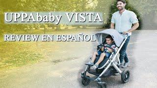 UPPAbaby VISTA - review en Español