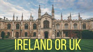 Study abroad destination Ireland Vs UK