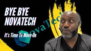 Novatech FX Time To move on My Next Steps