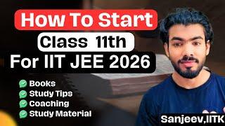 How to Start class 11th for IIT JEE 2026||How to Start IIT JEE Preparation JEE 2026||#iitjee