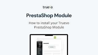 How to install the PrestaShop Module | Truevo Payments