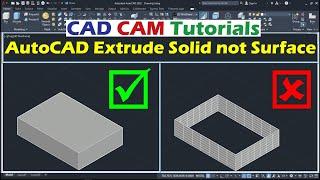 AutoCAD Extrude Solid not Surface