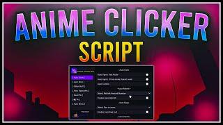 [NEW] ROBLOX | Anime Clicker Simulator Script GUI / Hack | Auto Farm | Auto Eggs | *PASTEBIN 2022*