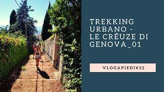 32. Trekking urbano - Le crêuze di Genova