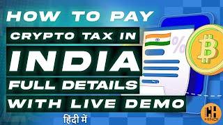 How To Pay Crypto Tax  India, Full Guide with Live Demo FY22-23 - Hindi
