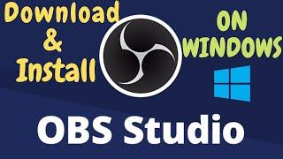 How To Download And Install OBS Studio 28.0.1 On Windows |2022|