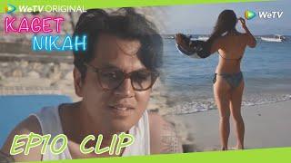 Kaget Nikah | Clip EP10A | Andre praised Lalita as "extremely attractive!" | WeTV | ENG SUB